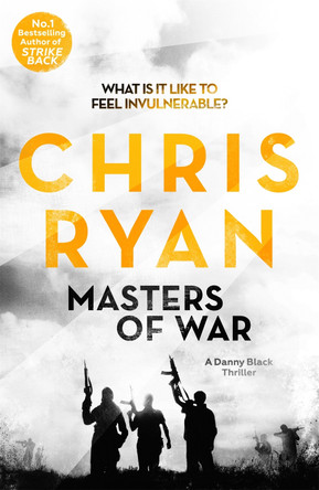 Masters of War: Danny Black Thriller 1 by Chris Ryan